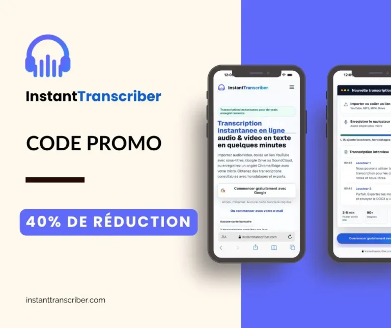 Code promo InstantTranscriber parrainage : 40% de réduction
